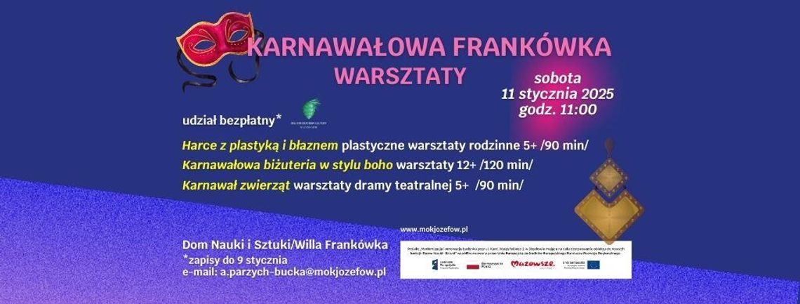 KARNAWAŁOWA FRANKÓWKA - WARSZTATY