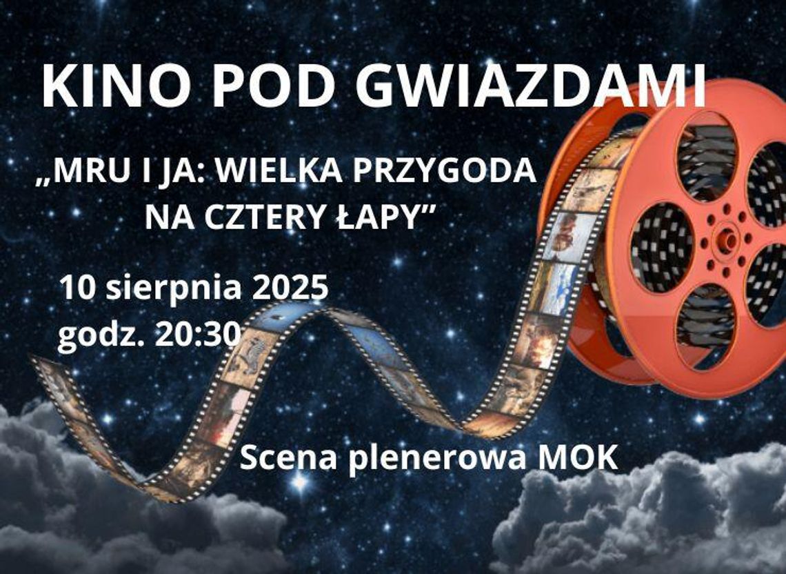 KINO POD GWIAZDAMI - seans „MRU I JA: WIELKA PRZYGODA NA CZTERY ŁAPY” KINO POD GWIAZDAMI - seans „MRU I JA: WIELKA PRZYGODA NA CZTERY ŁAPY”