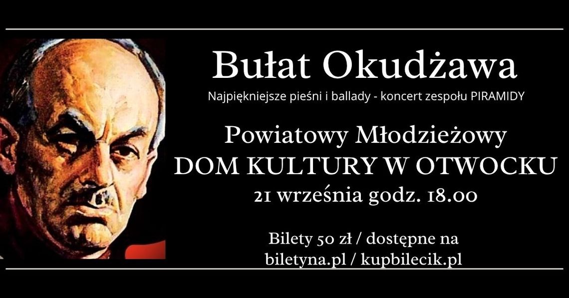 Koncert - BUŁAT OKUDŻAWA - najpiękniejsze pieśni i ballady Koncert - BUŁAT OKUDŻAWA - najpiękniejsze pieśni i ballady