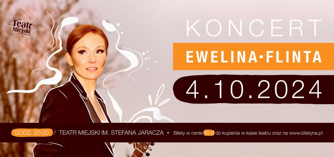 Koncert - EWELINA FLINTA w Otwocku Koncert - EWELINA FLINTA w Otwocku
