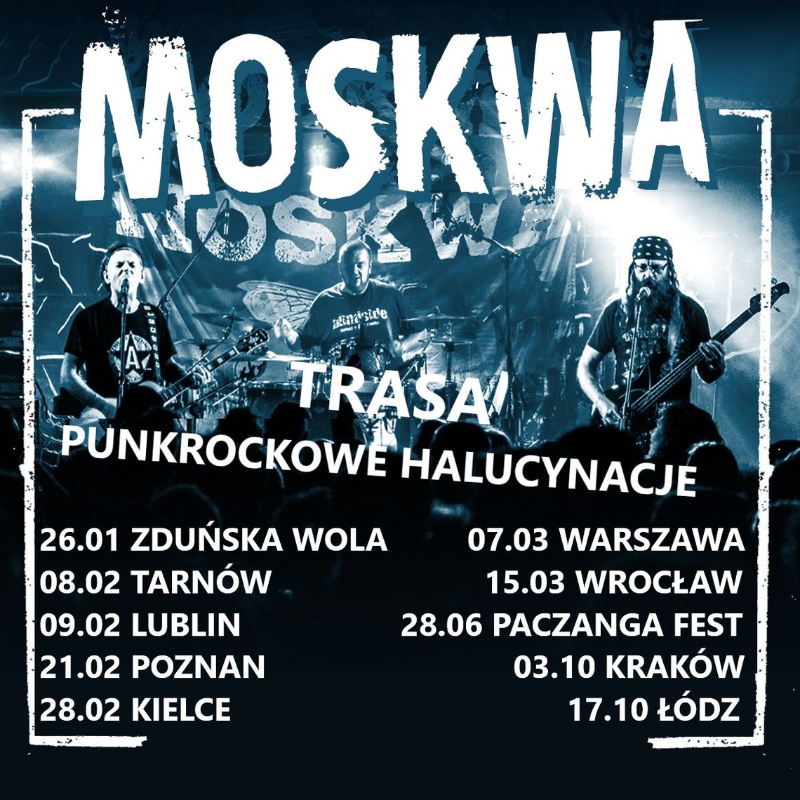 KONCERT - Punkrockowe Halucynacje zespołu Moskwa, Skraffky - Tour