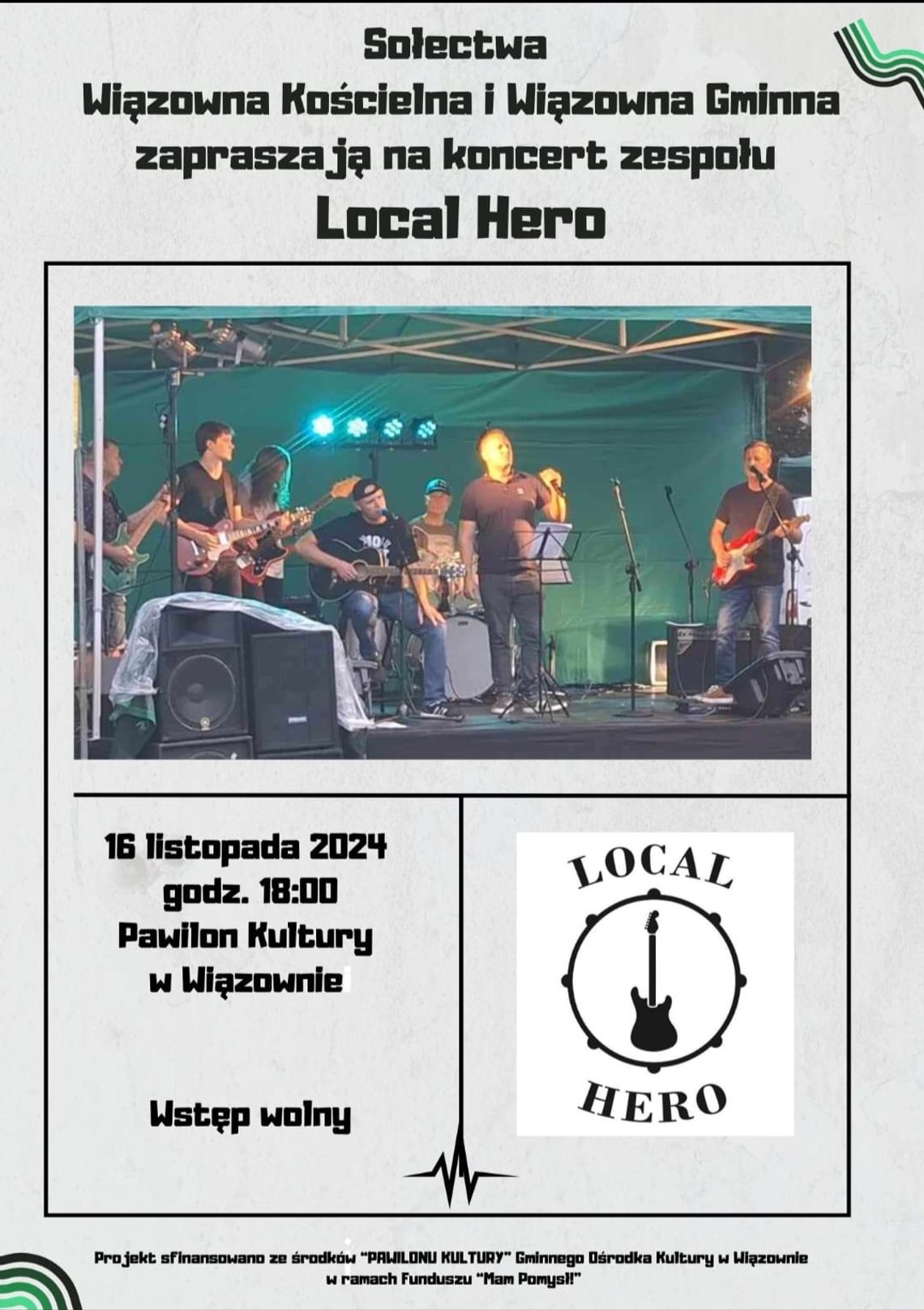 Koncert zespołu Local Hero w Wiązownie Koncert zespołu Local Hero w Wiązownie