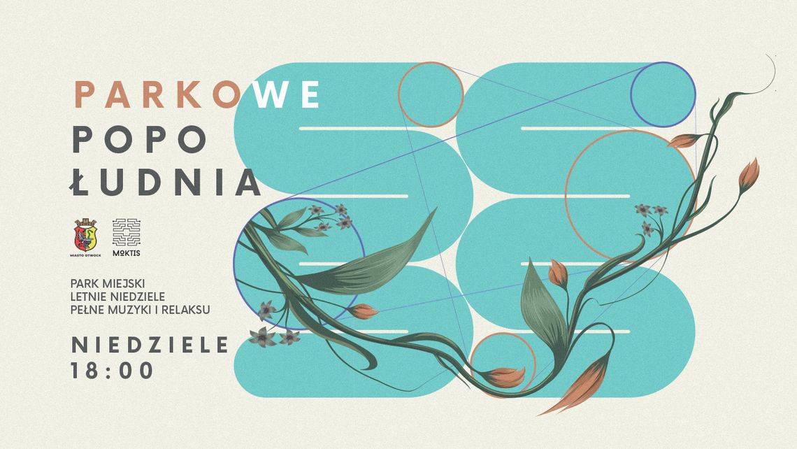 Parkowe popołudnia w Parku Miejskim - Kabaret OT.TO – Parkowy kabaret Parkowe popołudnia w Parku Miejskim - Kabaret OT.TO – Parkowy kabaret