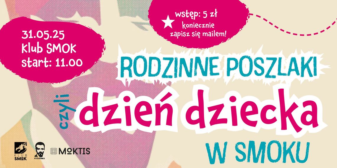 Rodzinne Poszlaki, czyli Dzień Dziecka w Smoku Rodzinne Poszlaki, czyli Dzień Dziecka w Smoku