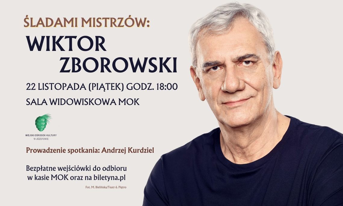 Śladami mistrzów - spotkanie z Wiktorem Zborowskim