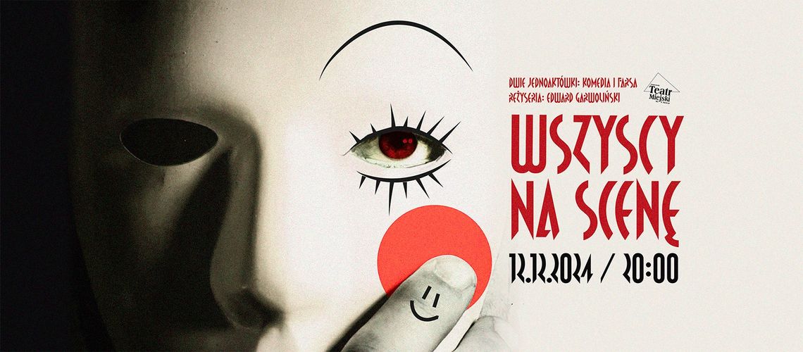 SPEKTAKL – AMATORSKI TEATR MIEJSKI IM. STEFANA JARACZA "WSZYSCY NA SCENĘ" SPEKTAKL – AMATORSKI TEATR MIEJSKI IM. STEFANA JARACZA "WSZYSCY NA SCENĘ"
