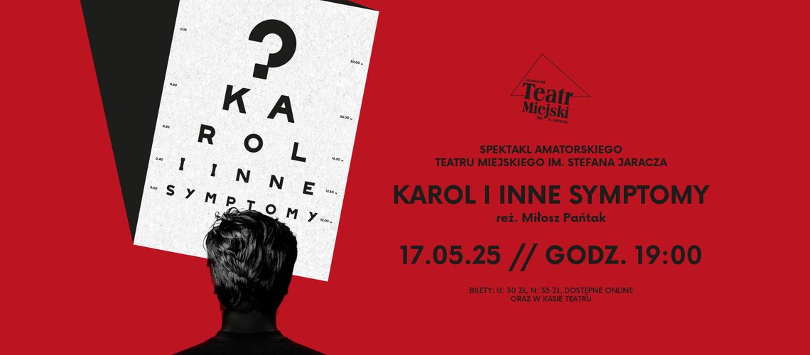 SPEKTAKL - KAROL I INNE SYMPTOMY SPEKTAKL - KAROL I INNE SYMPTOMY