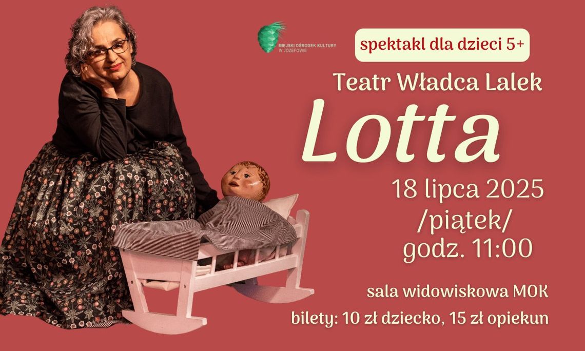 Spektakl dla dzieci - LOTTA Spektakl dla dzieci - LOTTA