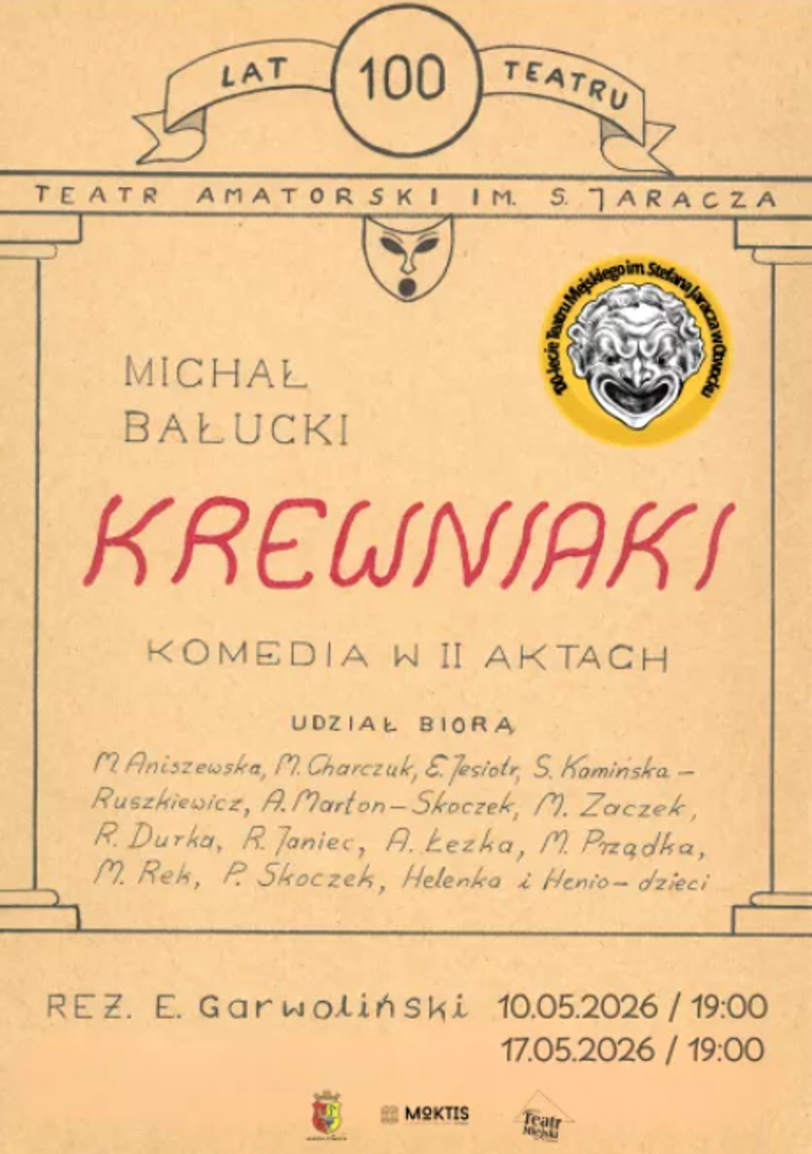 SPEKTAKL: KREWNIAKI, REŻ. EDWARD GARWOLIŃSKI [10 maja]