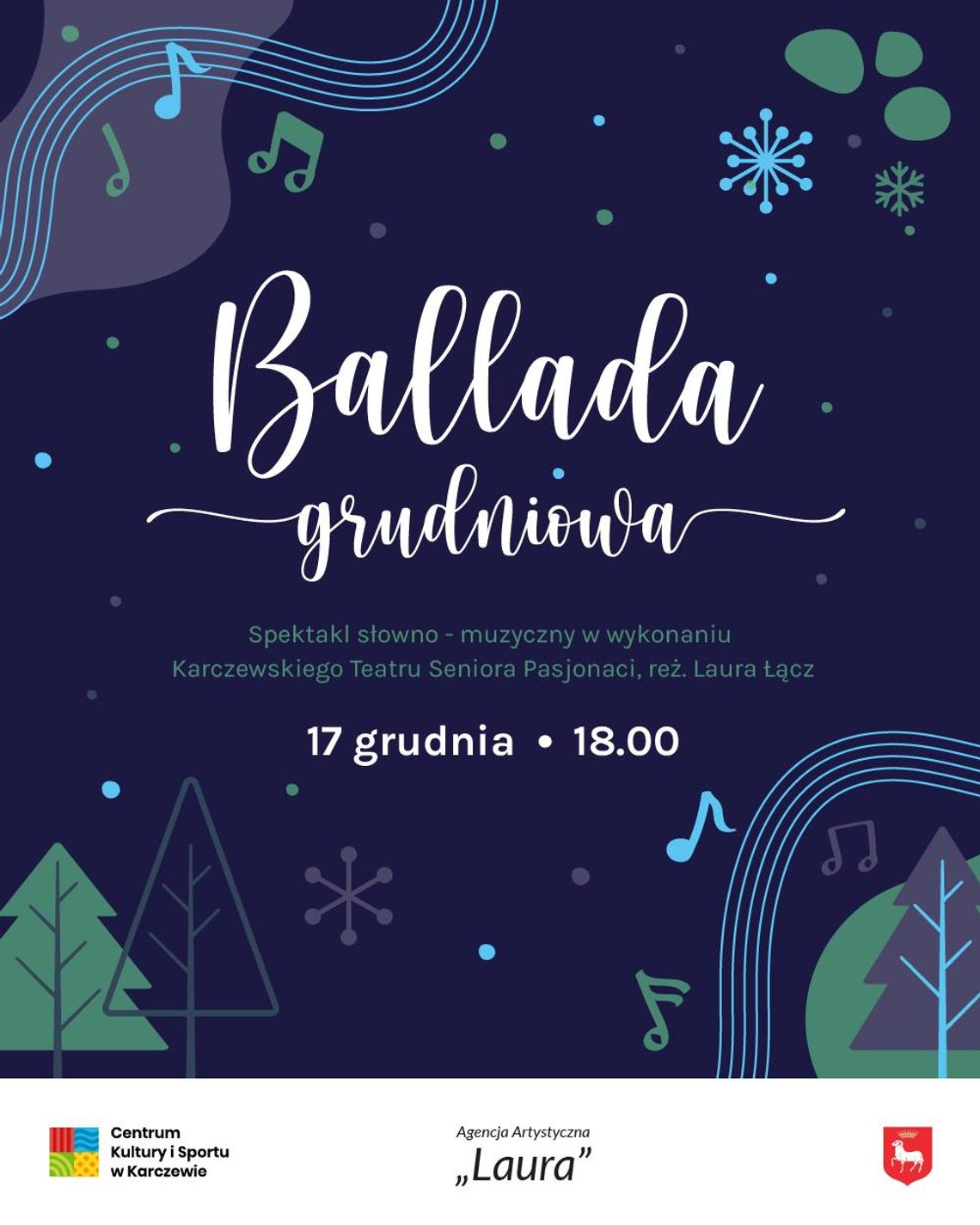 Spektakl słowno-muzyczny Ballada Grudniowa w Karczewie Spektakl słowno-muzyczny Ballada Grudniowa w Karczewie