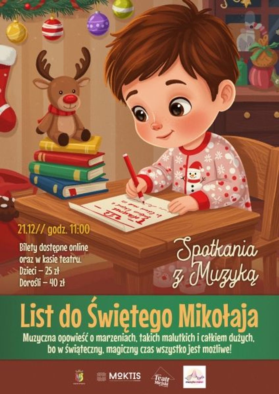 SPOTKANIE Z MUZYKĄ DLA NAJMŁODSZYCH LIST DO ŚWIĘTEGO MIKOŁAJA SPOTKANIE Z MUZYKĄ DLA NAJMŁODSZYCH LIST DO ŚWIĘTEGO MIKOŁAJA
