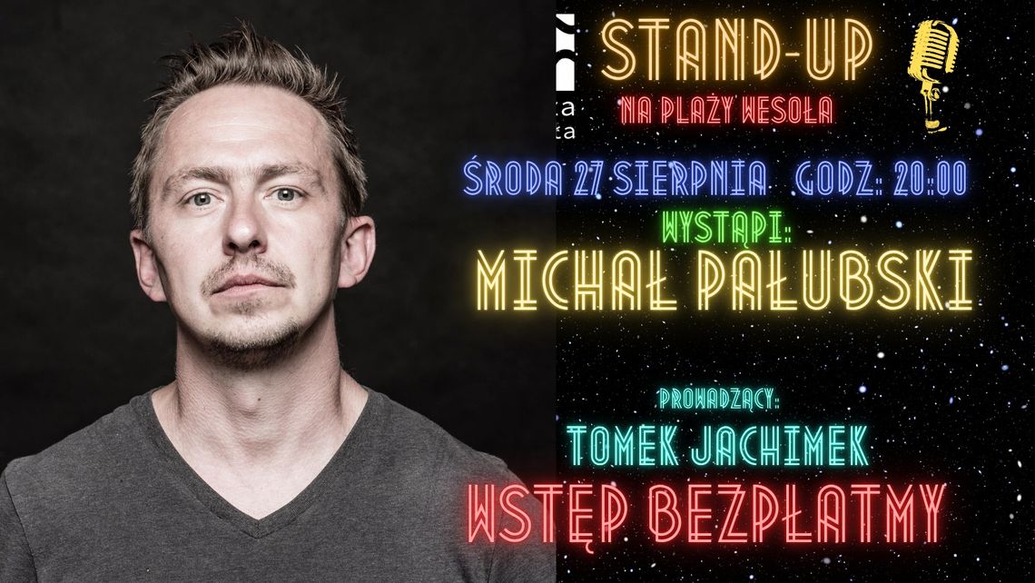 Stand-Up na Plaży Wesoła! - Michała Pałubski & Tomek Jachimek Stand-Up na Plaży Wesoła! - Michała Pałubski & Tomek Jachimek