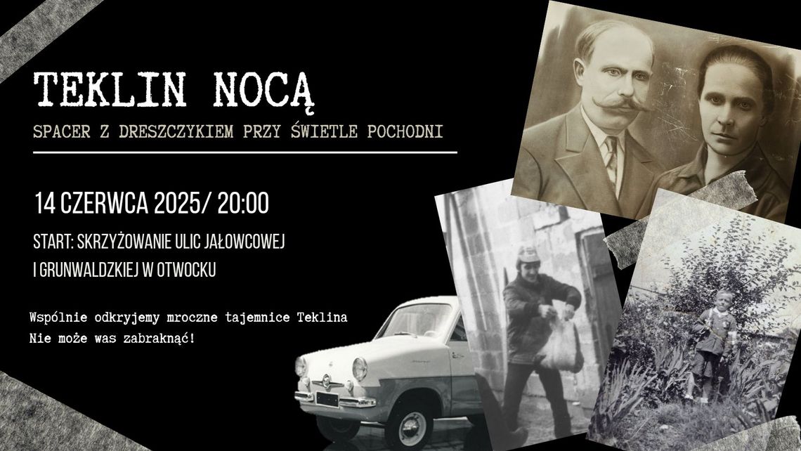 TEKLIN NOCĄ - Spacer z dreszczykiem przy świetle pochodni TEKLIN NOCĄ - Spacer z dreszczykiem przy świetle pochodni