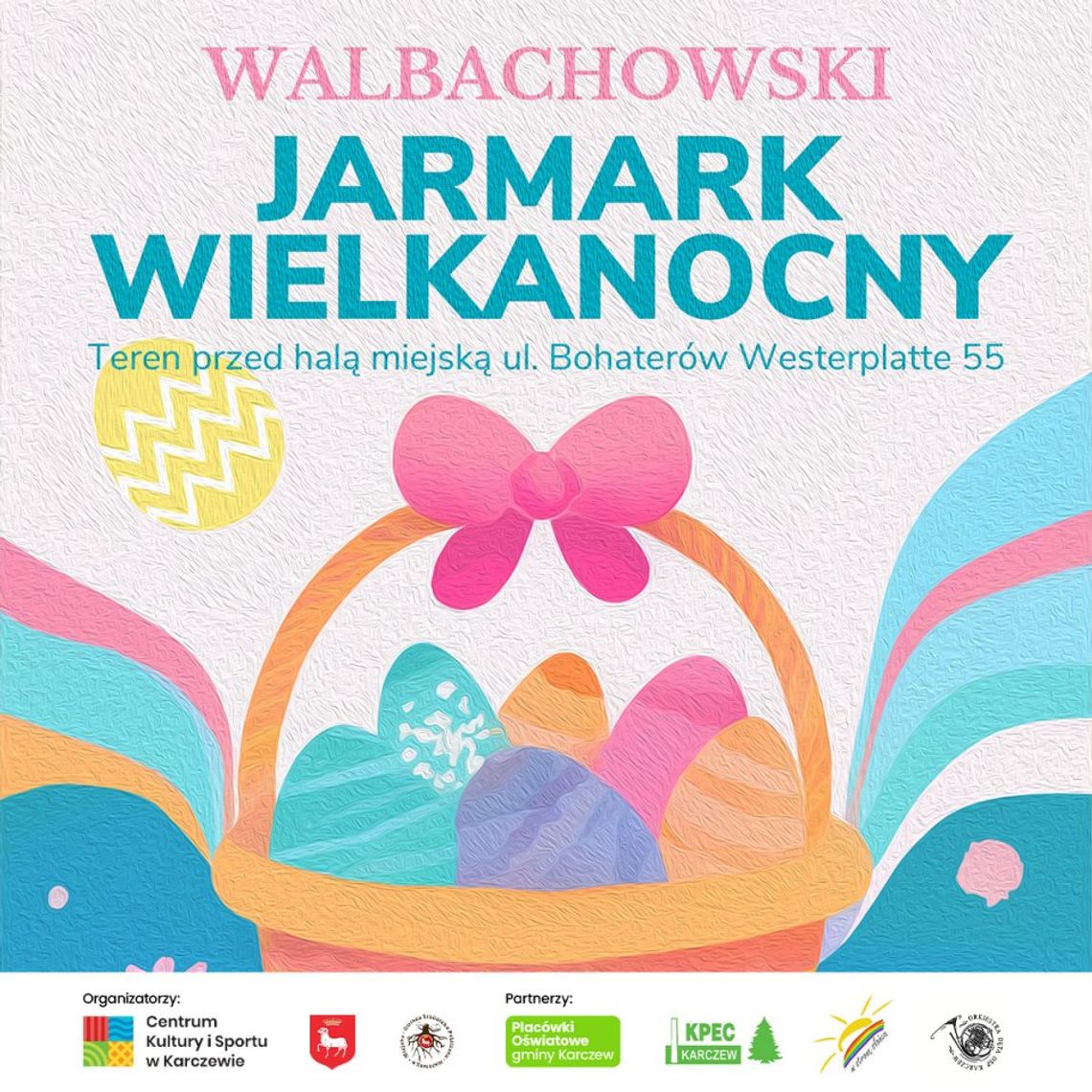 Walbachowski Jarmark Wielkanocny w Karczewie Walbachowski Jarmark Wielkanocny w Karczewie